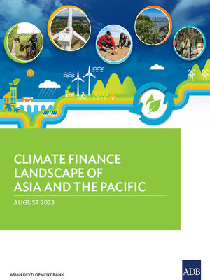 cover image of Climate Finance Landscape of Asia and the Pacific
